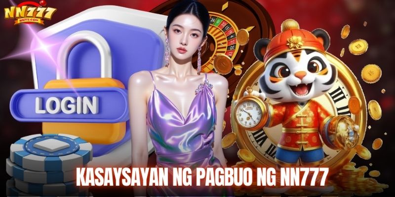 Kasaysayan ng pagbuo ng NN777