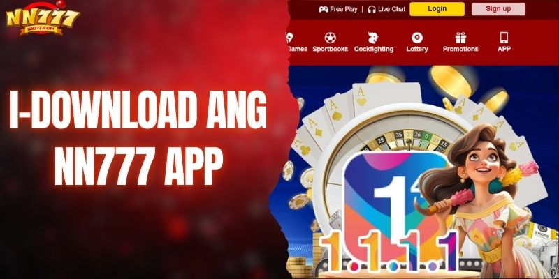 I-download ang NN777 App para sa modernong karanasan