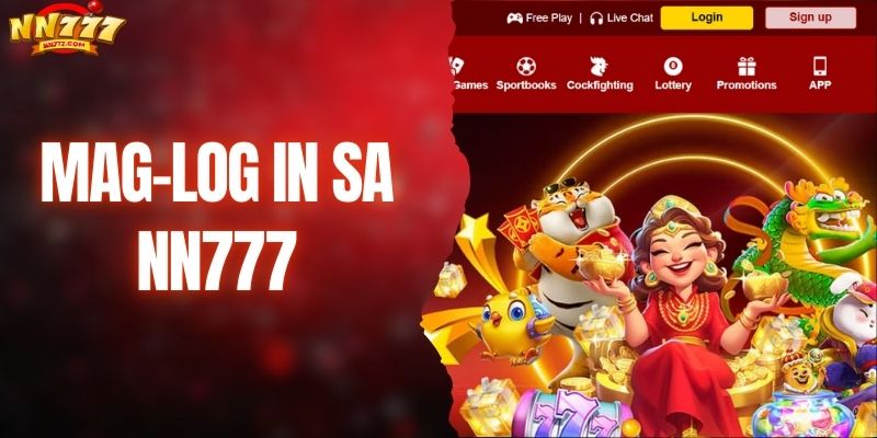 Mag-log in sa NN777 - Pinakamahusay na Karanasan