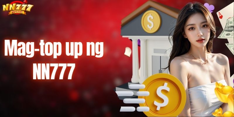 Gabay sa Mag-top up ng NN777 para sa iyong pagtaya