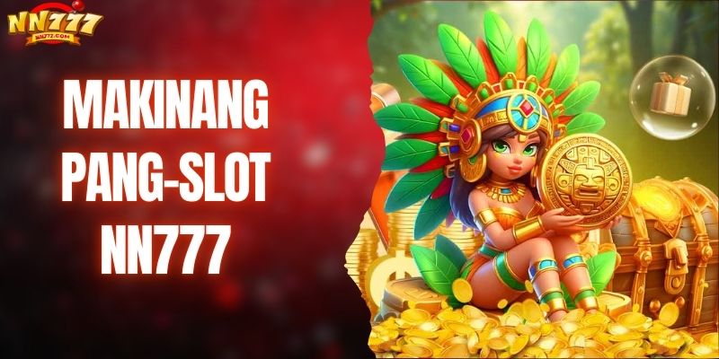 Libangan Sa Makinang Pang-Slot NN777! Swerte Ay Narito