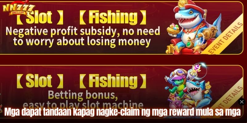 Mga dapat tandaan kapag nag ke-claim ng mga reward mula sa mga 