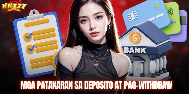 Mga patakaran sa deposito at pag-withdraw