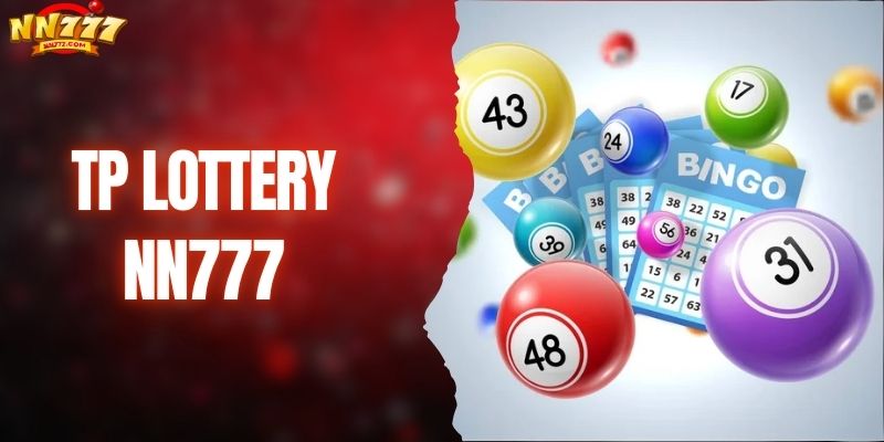 Manalo ng malaki sa Tp Lottery dito sa NN777 ngayon